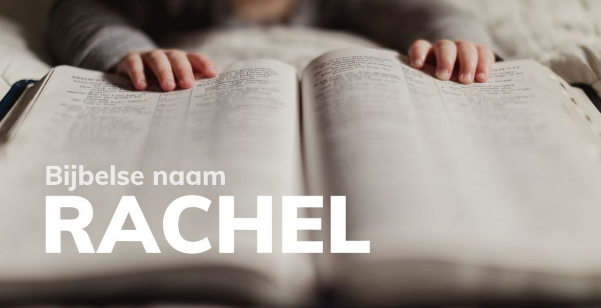 Bijbelse naam Rachel