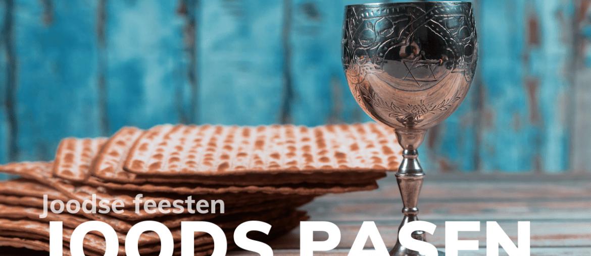 Joods Pasen: wat vieren Joden en waarom? | Joodse feesten in de Bijbel